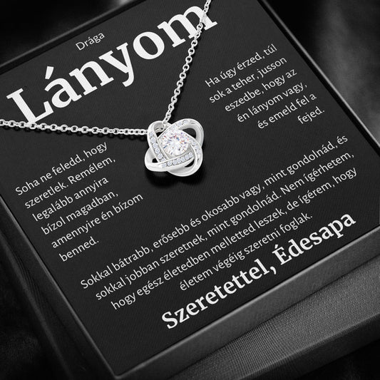 HU-3K A Drága Lányomnak – Nyaklánc Apától Love Knot